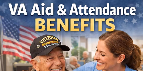 VA Aid and Attendance Seminar