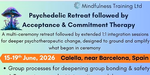 Psychedelic Retreat followed by Acceptance & Commitment Therapy