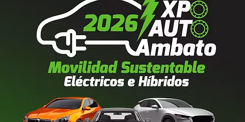 \ud83d\ude99\u26a1\ufe0fExpo Auto Ambato\ud83c\udf40 Sustentable 