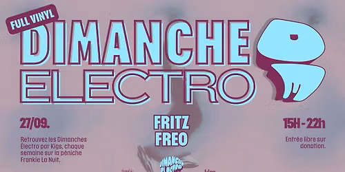 Dimanche Electro #21 invite FREO & FRITZ (full vinyl)