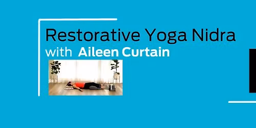 Restorative Yoga Nidra with Aileen 