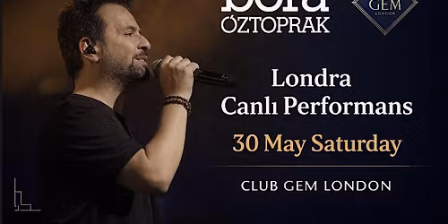 BORA OZTOPRAK LONDRA KONSERI