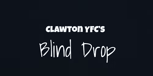 Clawton YFC\u2019s Blind Drop