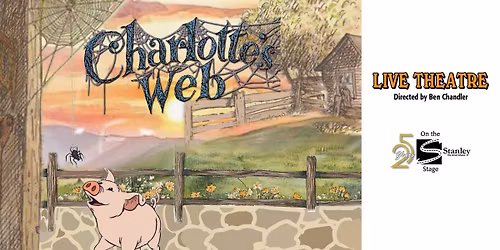 Live Theatre: Charlotte's Web