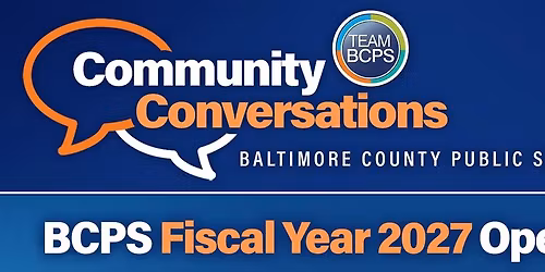 BCPS Fiscal Year 2027 Operating Budget Community Conversation at Westchester Elementary School