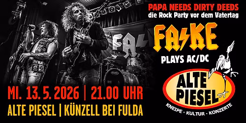 FA\/KE | A Tribute to AC\/DC | Papa needs dirty deeds | Die Rockparty vor dem Vatertag