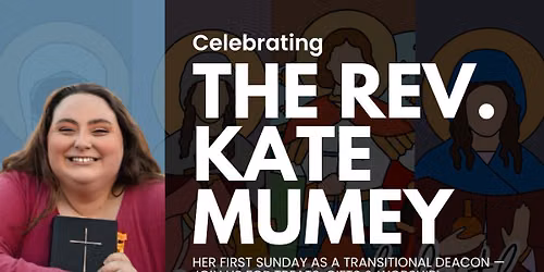 Celebration of the Rev. Kate Mumey
