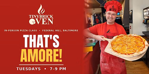 That's Amore Pizza Class: Hands-On Pizza Night at TinyBrickOven