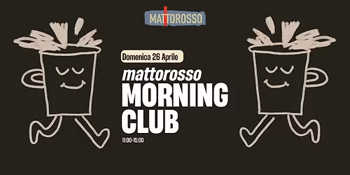 Mattorosso MORNING CLUB
