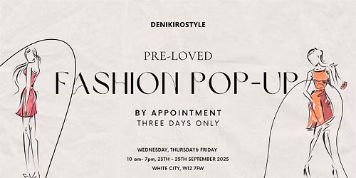 Fashion Pop-up: Pre-Loved Designer Sale