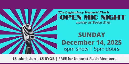 The Legendary Kennett Flash Open Mic Night hosted by Butch Zito