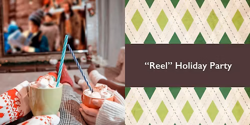 \u201cReel\u201d Holiday Party