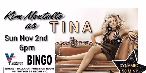 KIM MONTALTO AS TINA~ Performing LIVE at BALLARAT BINGO