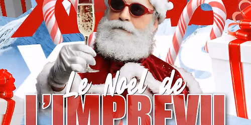 Le No\u00ebl de l\u2019Impr\u00e9vu \ud83c\udf81