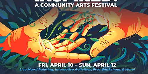 INSPIRED: A Community Arts Festival, Day 1, Kick Off Party!
