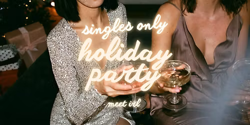 Meet IRL | A Cute Little (Singles) Holiday Party | Ages 30+