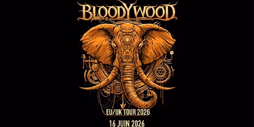 BLOODYWOOD - La Laiterie - Strasbourg