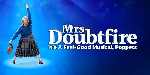 Mrs. DOUBTFIRE the MUSICAL