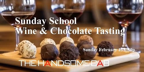 Sunday School - Wine and Chocolate Tasting