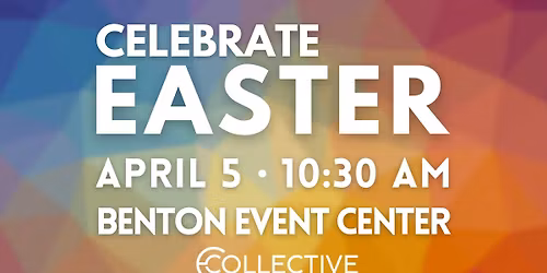 Easter at Collective Church