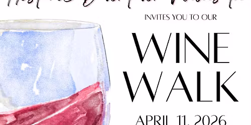 Historic Downtown Navasota Wine Walk \ud83c\udf77