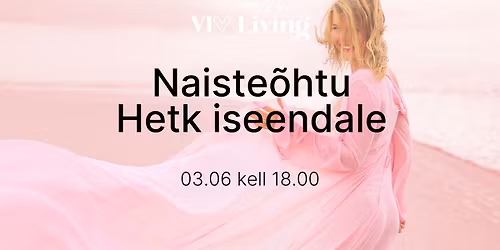 Naiste\u00f5htu - Hetk iseendale