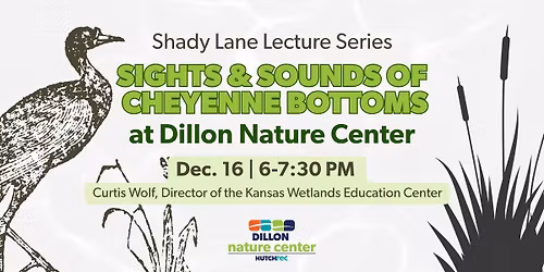 Shady Lane Lecture: Sights & Sounds of Cheyenne Bottoms
