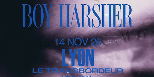 Boy Harsher + Kontravoid @ Le Transbordeur LYON (Samedi 14 Novembre 2026)