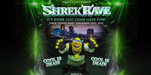 Shrek Rave at Wooly's