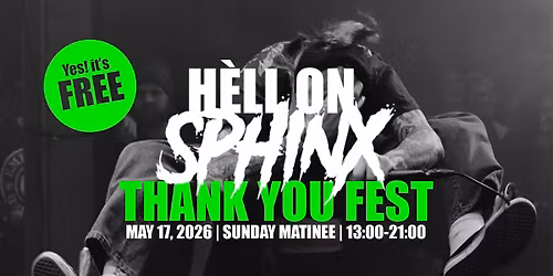 HELL ON SPHINX THANK YOU FEST | MUZIEKGIETERIJ 