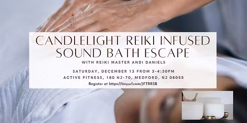 Candlelight Reiki Infused Sound Bath Escape