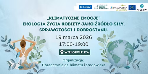 \u201eKlimatyczne emocje". Ekologia \u017cycia kobiety jako \u017ar\u00f3d\u0142o si\u0142y, sprawczo\u015bci i dobrostanu