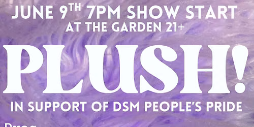 PLUSH! In Support of DSM People\u2019s Pride 2026!