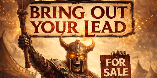 Bring Out Your Lead!