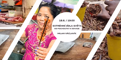 Extr\u00e9mn\u00ed j\u00eddla sv\u011bta - od pochoutky k odvaze