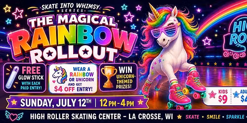 The Magical Rainbow Rollout Roller Skate Party - Unicorn Meet & Greet