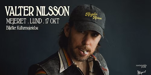 Valter Nilsson - Mejeriet, Lund