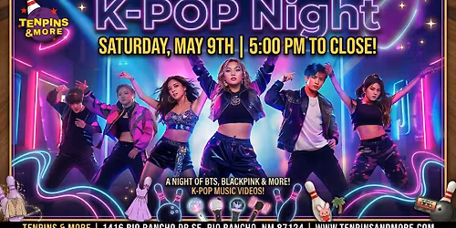 K-POP Night @ Tenpins & More Rio Rancho