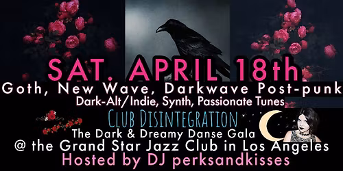 Goth\u2022New Wave\u2022Post-Punk\u2022Darkwave\u2022Synth\u2022Dark Alt Danse Gala in LA