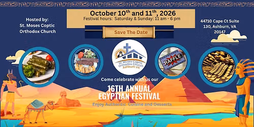 St. Moses 16th Annual Egyptian Festival & Bazaar \ud83c\udf89