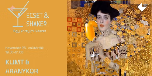 ECSET & SHAKER | Klimt & Aranykor