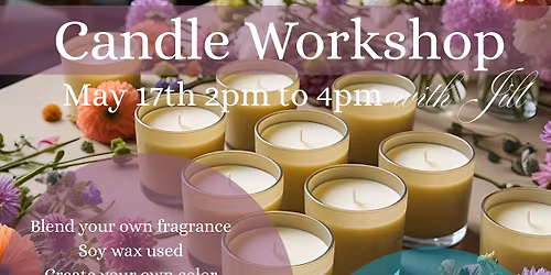 Create Your Own Candle Workshop