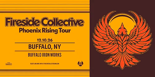 Fireside Collective: Phoenix Rising Tour at Buffalo Iron Works | DEC 10