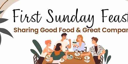 First Sunday Feasts