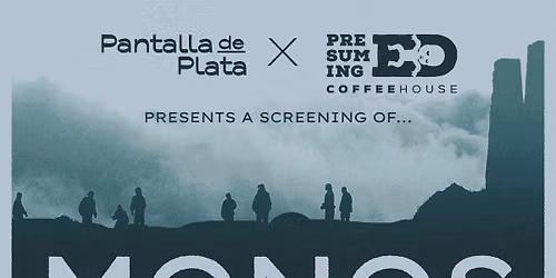Pantalla De Plata presents: Monos (2019)
