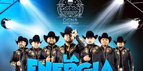 La Energia Norte\u00f1a En Oasis Event Center 