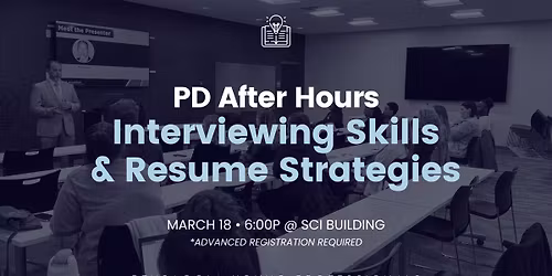 PD After Hours: Interviewing Skills & Resume Strategies
