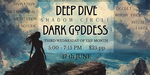Deep Dive Dark Goddess Shadow Circle Series