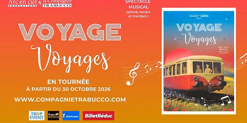 Voyage, Voyages - La com\u00e9die musicale
