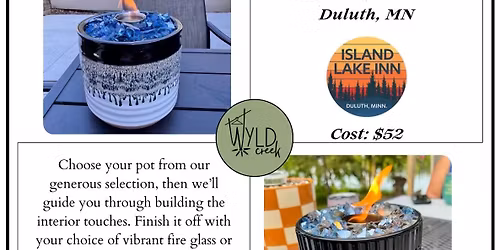 July 13th - Fire Pot Build @ Island Lake Inn, Duluth